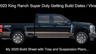 2023 Super Duty getting vins and build dates 2023 King Ranch build and suspension plans [upl. by Hsiwhem786]