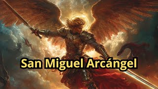 Historia y ORACION a San Miguel Arcángel [upl. by Yolanda]