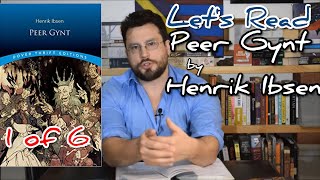 Lets Read Peer Gynt Henrik Ibsen Part 1 of 6 [upl. by Llertnahs]