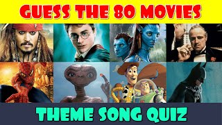 Guess the Movie Theme Song Quiz 80 Movies [upl. by Niloc]