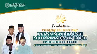 🔴 LIVE PEMBUKAAN PEKAN MAULID NABI MUHAMMAD SAW 1446 H  PONDOK PESANTREN CIPASUNG [upl. by Gudrun]