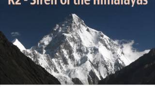 quotChriss Climb  v2quot  K2 Siren of the Himalayas [upl. by Kruger]