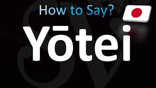 How to Pronounce Yotei CORRECTLY [upl. by Etz130]