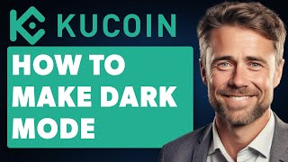 How To Make KuCoin Dark Mode Full 2024 Guide [upl. by Alfonse11]