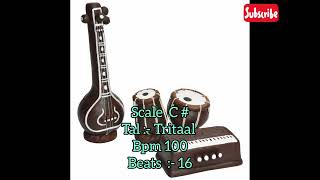 scale c Tal trital bpm 100  স্কেল c তাল ত্রিতাল bpm 100  Best for classic music [upl. by Ssitruc]