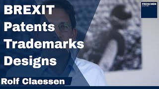 💡 BREXIT  the Implications for Patents Trademarks and Designs  a Detailed Guide rolfclaessen [upl. by Aitnas]