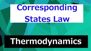 Law of Corresponding States  Thermodynamics  Class 88 [upl. by Den41]