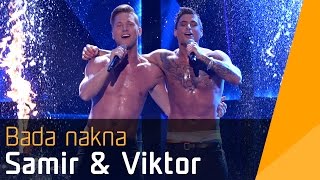 Samir amp Viktor – Bada Nakna  Melodifestivalen 2016 [upl. by Hermione]