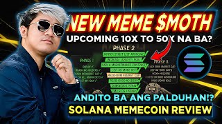 UPCOMING 10X TO 50X  MOTH New Memecoin on SOLANA NETWORK Paldo na Ba Dito [upl. by Enneyehs]