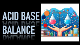 13 ACID BASE BALANCE [upl. by Yvehc]