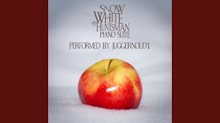 Snow White amp the Huntsman Piano Suite [upl. by Hcnarb]