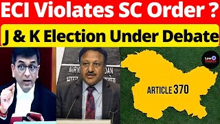 ECI Violates SC Order J amp K Election Under Debate lawchakra supremecourtofindia analysis [upl. by Eugilegna]