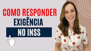 Como responder a exigência do INSS O que é exigência e como identificar [upl. by Hassett]