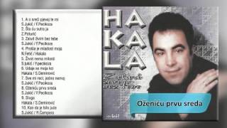 Hakala  Ozenicu prvu s reda  Audio 2000 HD [upl. by Ynatsed]