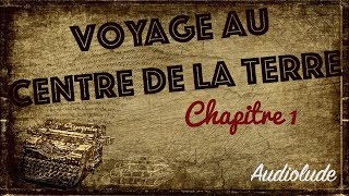 Voyage au Centre de la Terre Jules Verne Chapitre 1 [upl. by Blackstock813]