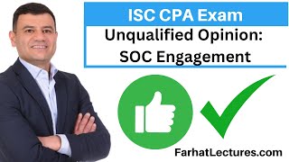 Unqualified Opinion for SOC Engagement Information systems and Controls ISC CPA exam [upl. by Kacie45]