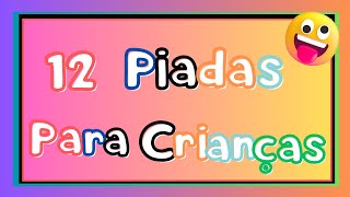 12 Piadas para Crianças [upl. by Pietro]