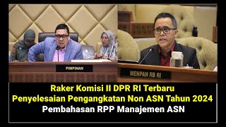 RAKER KOMISI II DPR RI PENYELESAIAN PENGANGKATAN NON ASN HONORER TAHUN 2024 [upl. by Eemla]