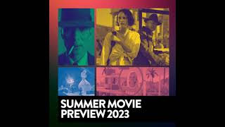 Summer Movie Preview 2023 [upl. by Hooper142]