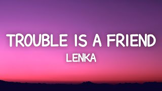 Lenka  Trouble Is A Friend Lyrics [upl. by Elbon]