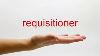 How to Pronounce requisitioner  American English [upl. by Neri865]