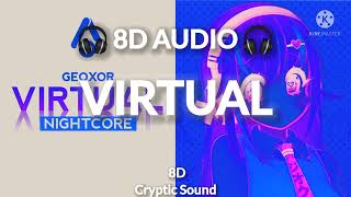 Geoxor  Virtual 8D audio  Wear headphones 🎧 [upl. by Balbur807]