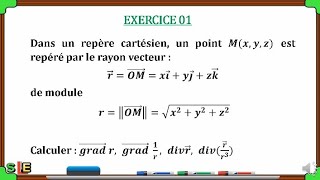 EXERCICE GRADIENT ET DIVERGENCE COORDONNEES CARTESIENNES  r 1r rr3 EXERCICE 01 [upl. by Cornwell811]