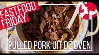 FASTFOOD FRIDAY Pulled pork uit de oven  OhMyFoodness [upl. by Crofoot]