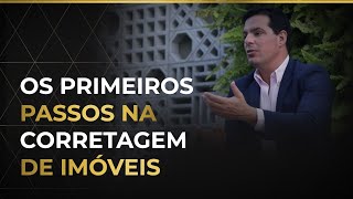 Corretor Vencedor  Os primeiros passos na corretagem de imóveis  EP07 [upl. by Maleki]