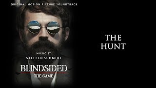 Blindsided The Game Soundtrack  The Hunt  Steffen Schmidt [upl. by Edurtreg613]