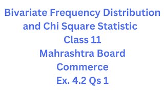 Class 11 Bivariate frequency distribution Basics and Ex 41 Part 1 Lecture 1  MV Sir [upl. by Ecyal]