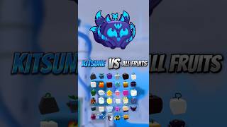 Kitsune Fruit VS All Fruits  bloxfruits shorts kitsune [upl. by Adekram]