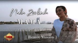 Nadia Zerlinda  Mama Remix Version  Official Music Video [upl. by Onoitna]