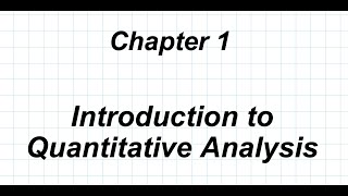 SBNM 5411 Lecture 1 Introduction to Quantitative Analysis [upl. by Ahsineb]