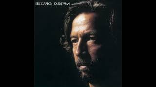 ERIC CLAPTON  Journeyman Full Album 1989 [upl. by Homer]