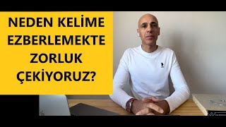 NEDEN KELİME EZBERLEYEMİYORUZ [upl. by Chon809]