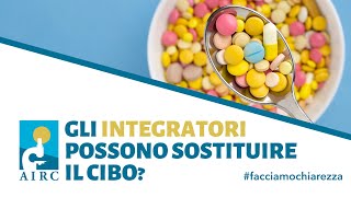 Gli integratori possono sostituire il cibo fresco No Facciamo Chiarezza [upl. by Julee]