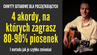 4 proste akordy które szybko zmieniasz i zagrasz na nich 8090 piosenek  CHWYTY GITAROWE [upl. by Angie444]