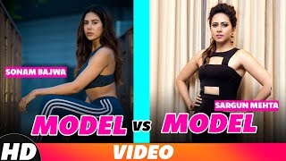 Model Vs Model  Sargun Mehta amp Sonam Bajwa  Video Jukebox  Latest Songs 2018  Speed Records [upl. by Nappie]