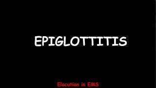 How to Pronounce Epiglottitis  Paramedic  EMT  Medical Terms [upl. by Remos267]