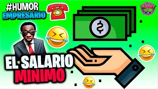 👔El Empresario EL SALARIO  Loquillo Humor [upl. by Kenney896]