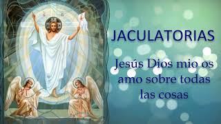 Jaculatorias oraciones cortas para encontrarnos con el amor de Dios [upl. by Suoicerp367]