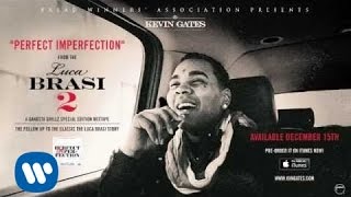 Kevin Gates  Perfect Imperfection Official Audio [upl. by Pascia485]