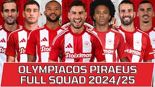 OLYMPIACOS PIRAEUS FULL SQUAD SEASON 202425  Olympiacos Piraeus Official Squad [upl. by Emanuela]