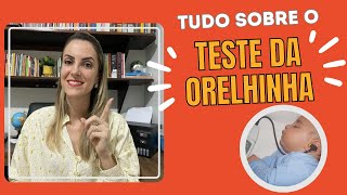 O que é o TESTE da ORELHINHA Para que ele serve e como ele é feito [upl. by Kcirred]