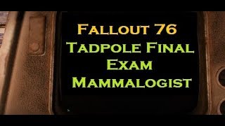 Fallout 76  Tadpole Final Exam Mammalogist at Camp Lewis [upl. by Rennerb]