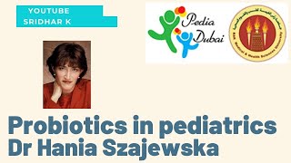 Probiotics in Pediatrics2020 update Prof Hania Szajewska [upl. by Bathsheba]