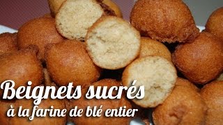 Beignets sucrés à la farine de blé entier beignets soufflés [upl. by Bedad817]