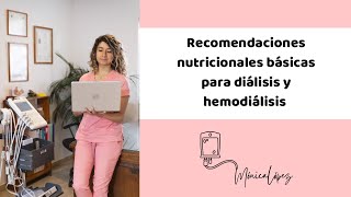 ¿Cómo será mi alimentación con diálisis o hemodiálisis [upl. by Irma]