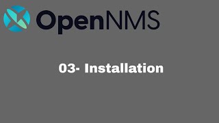 OpenNMS  Installation [upl. by Snashall]